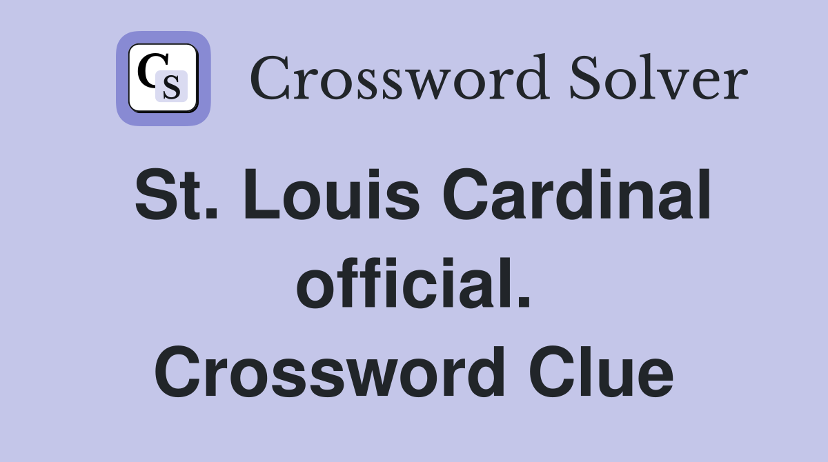 St. Louis Cardinal official. Crossword Clue