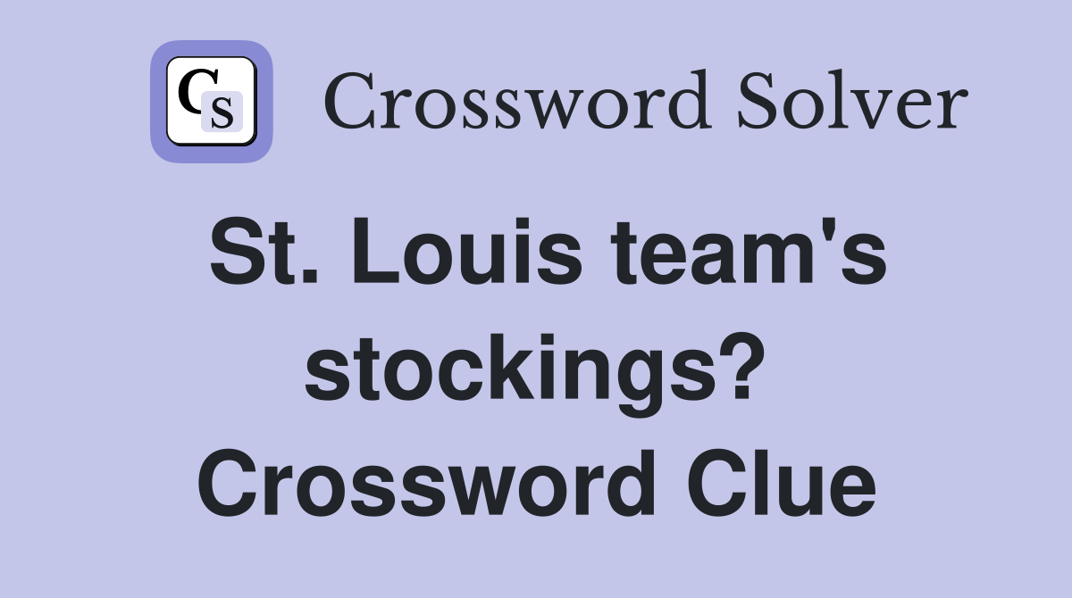 St. Louis team's stockings? Crossword Clue