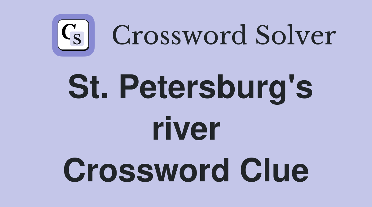 St. Petersburg's river Crossword Clue