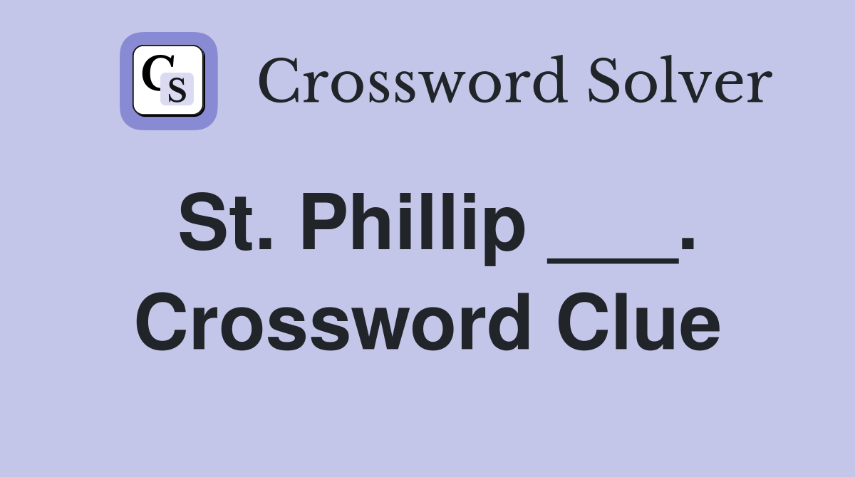 St. Phillip ___. Crossword Clue