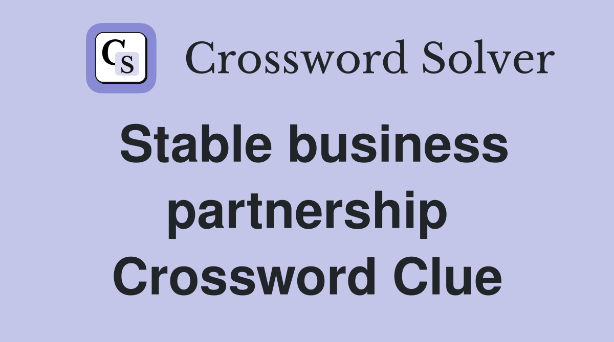 Stable business partnership Crossword Clue