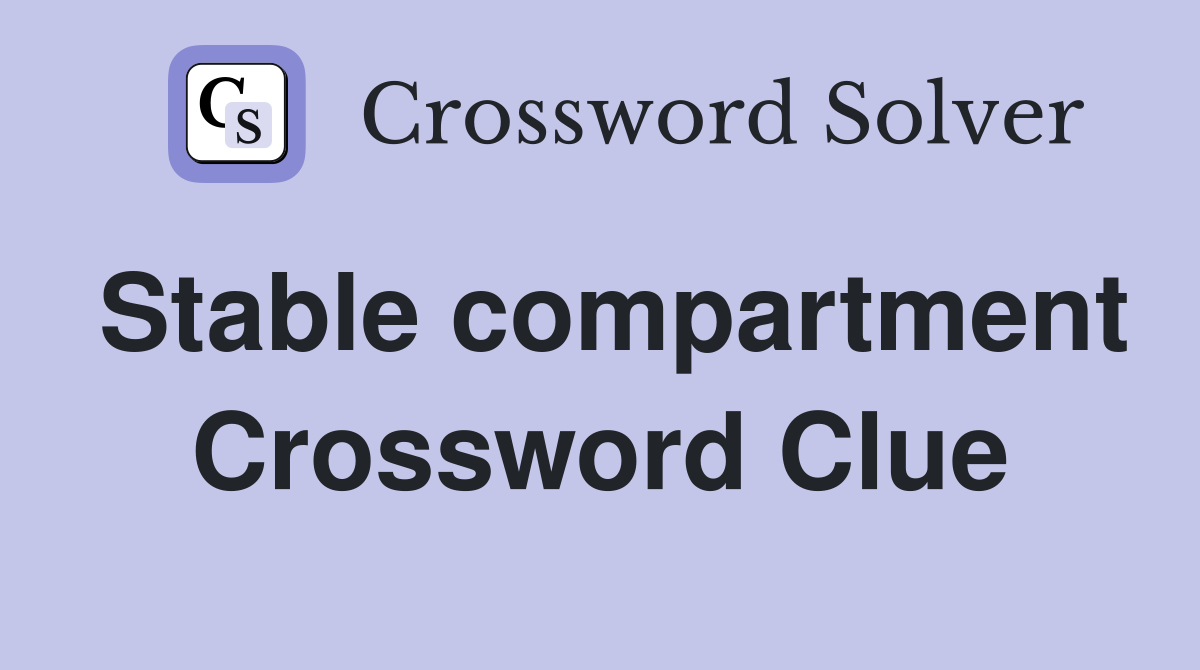 Stable compartment Crossword Clue