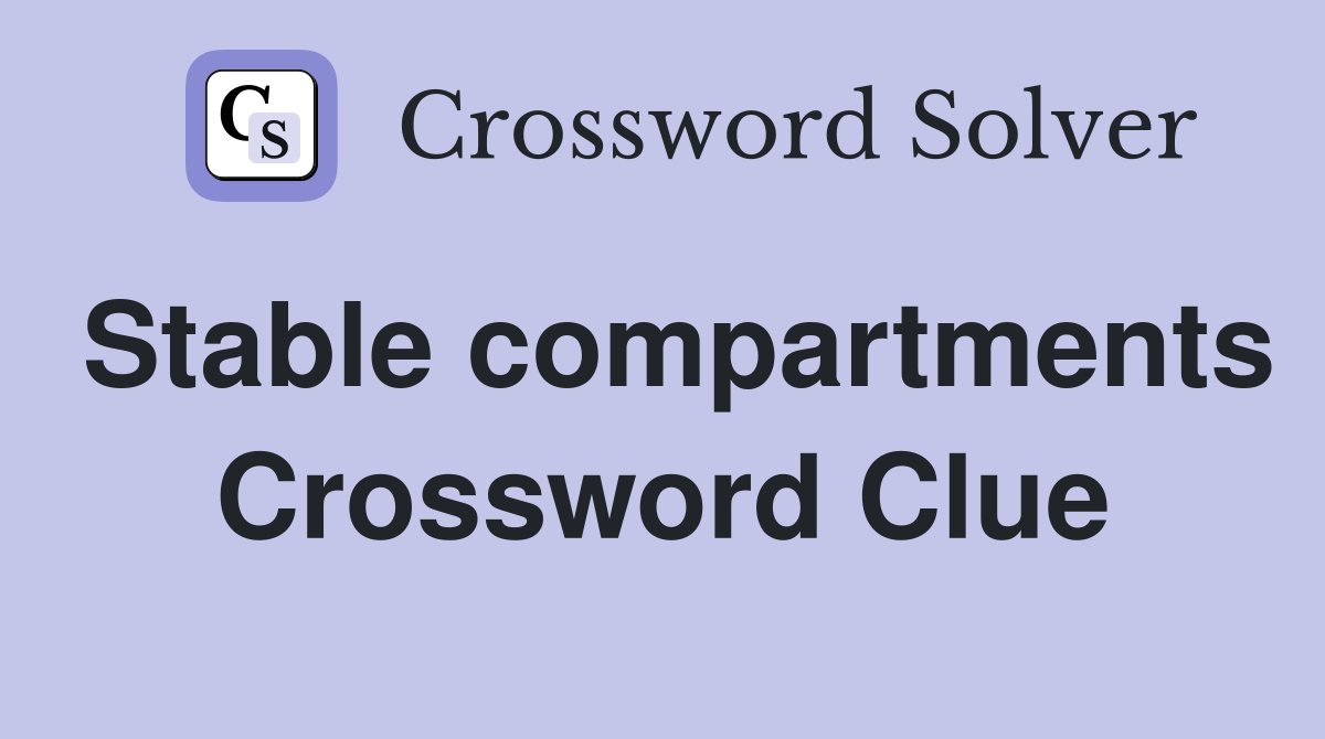 Stable compartments Crossword Clue