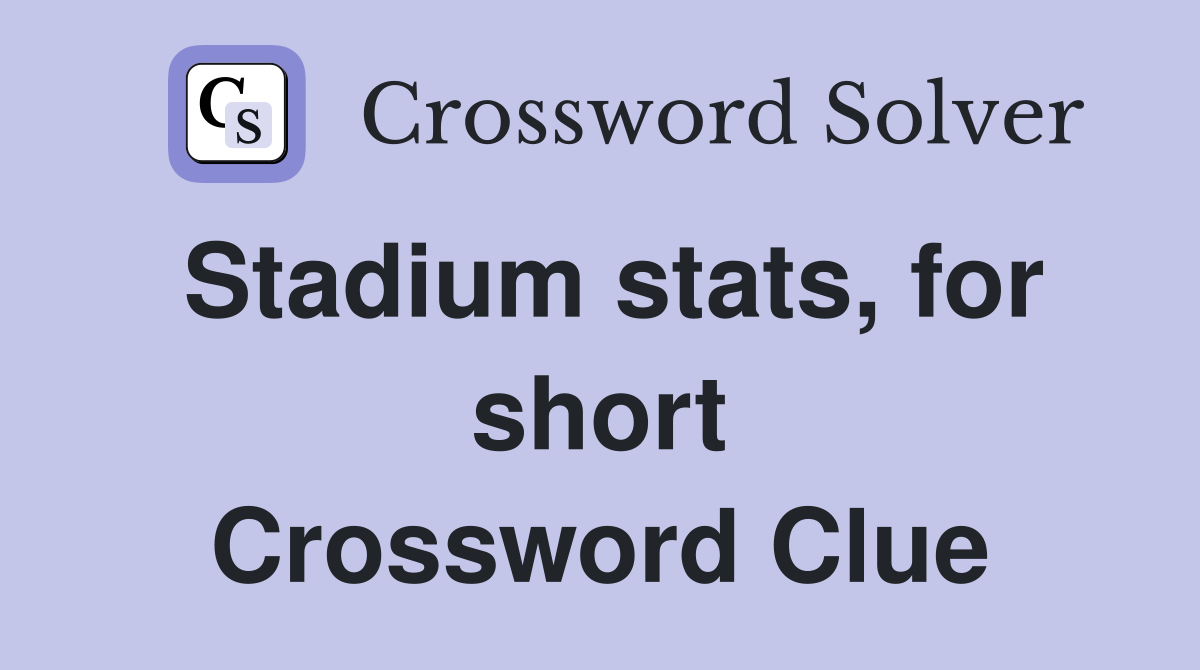 Stadium stats, for short Crossword Clue