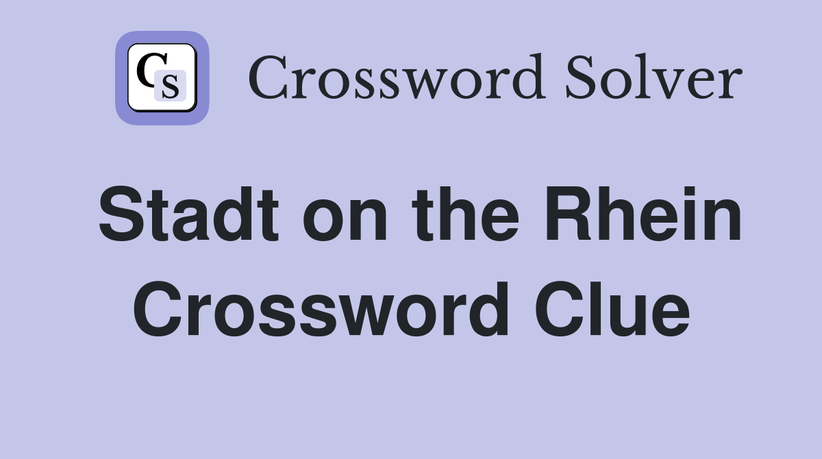 Stadt on the Rhein Crossword Clue