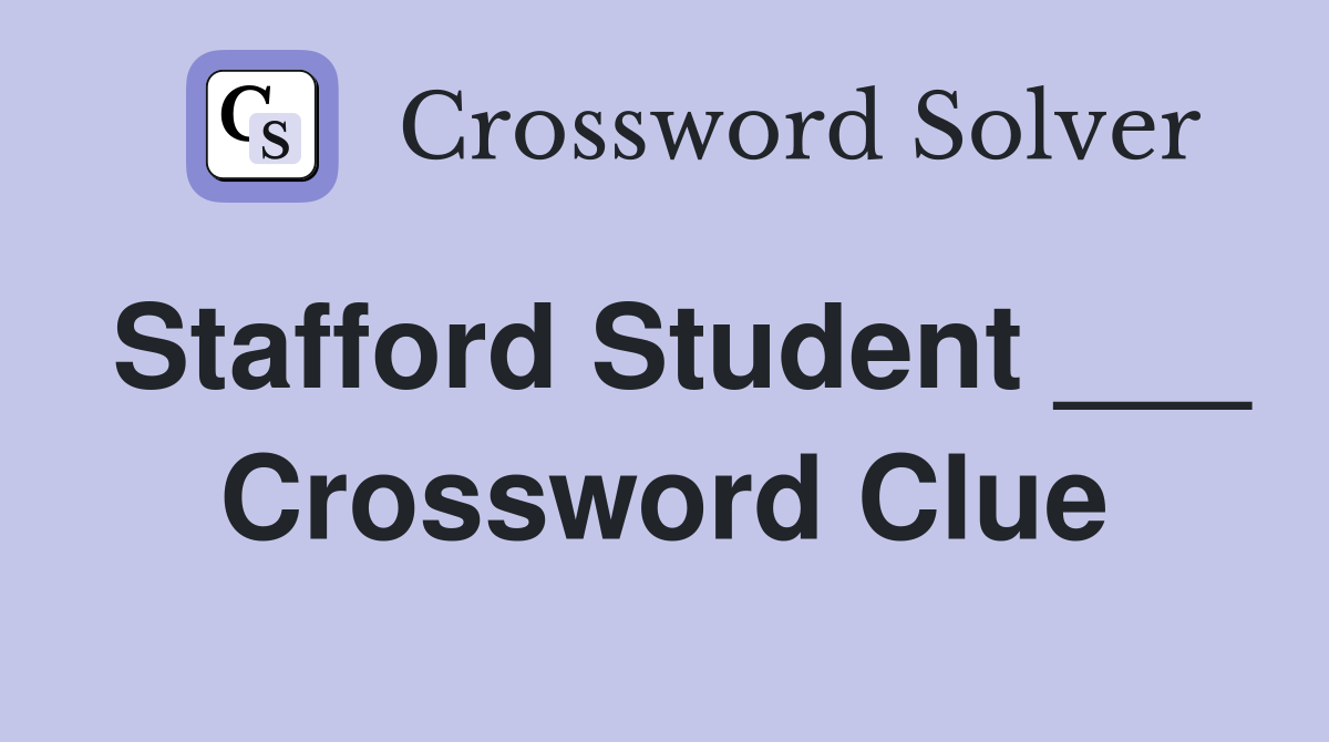 Stafford Student ___ Crossword Clue