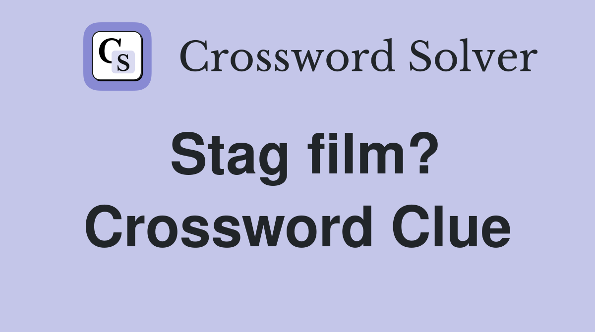 Stag film? Crossword Clue