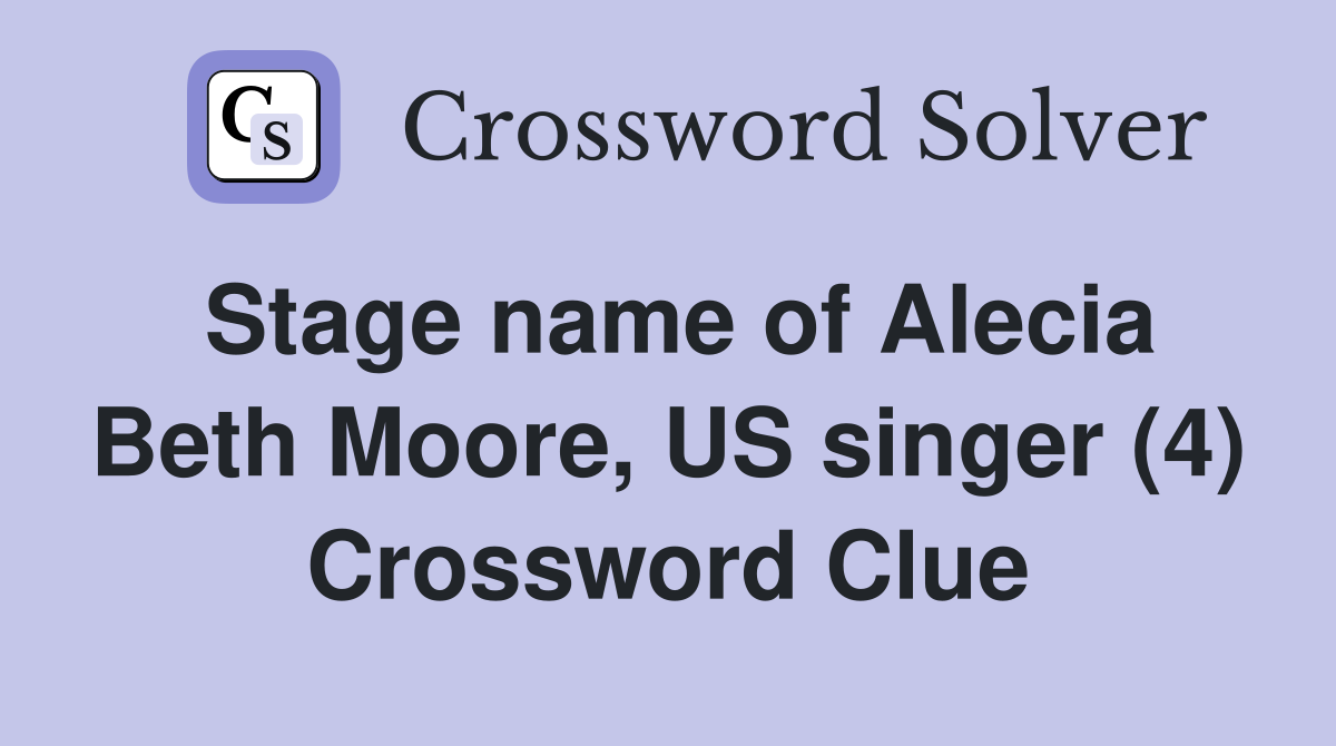 Stage name of Alecia Beth Moore, US singer (4) Crossword Clue