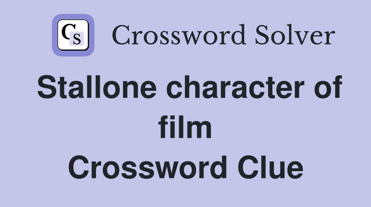 Stallone character of film Crossword Clue