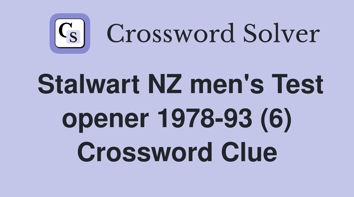 Stalwart NZ men's Test opener 1978-93 (6) Crossword Clue