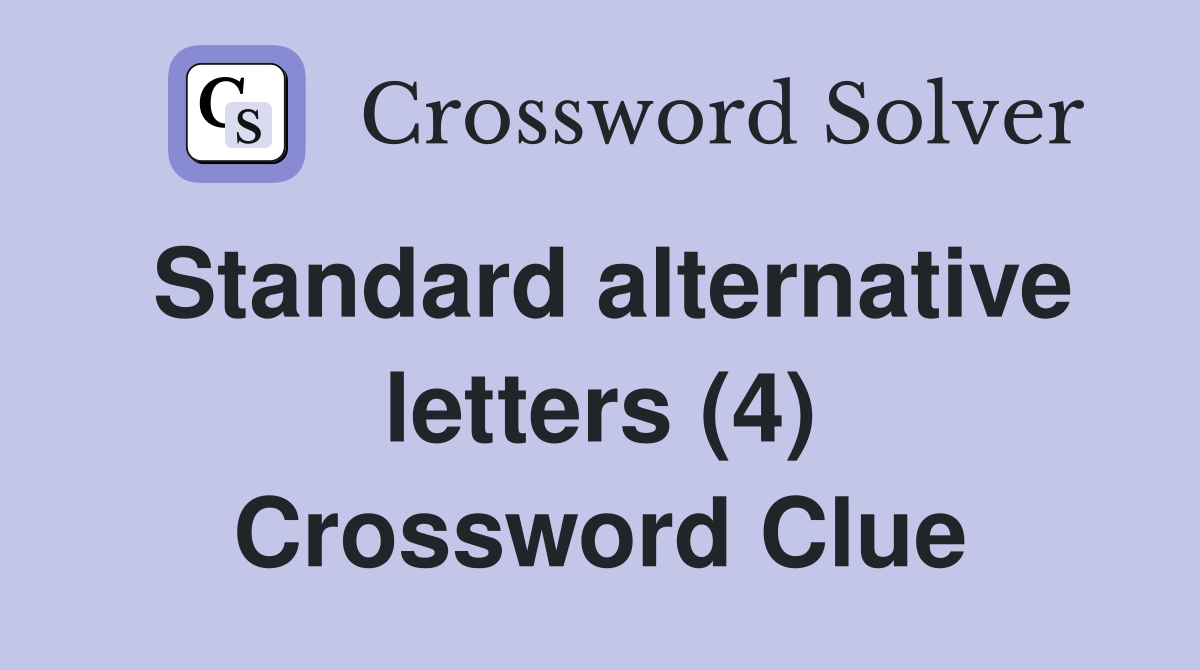 Standard alternative letters (4) Crossword Clue
