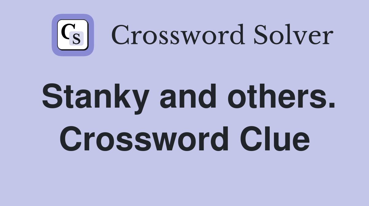 Stanky and others. Crossword Clue