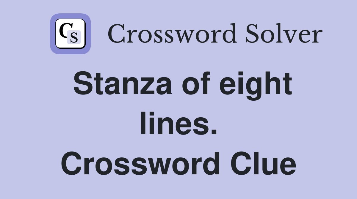 Stanza of eight lines. Crossword Clue