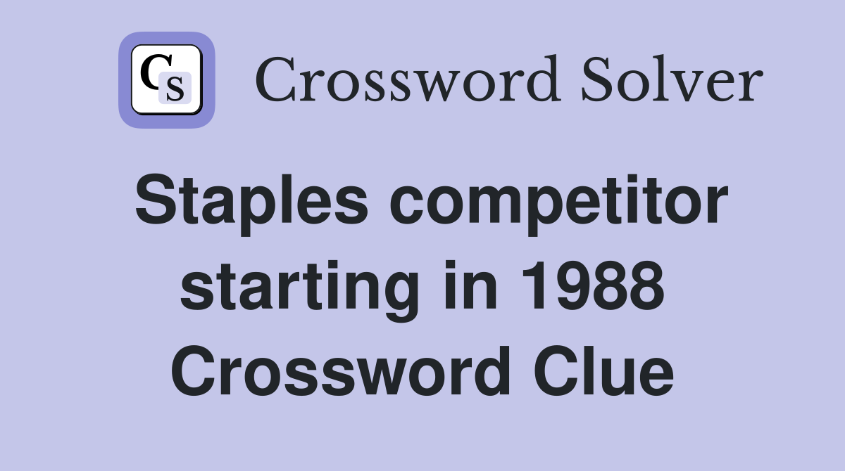 Staples competitor starting in 1988 Crossword Clue