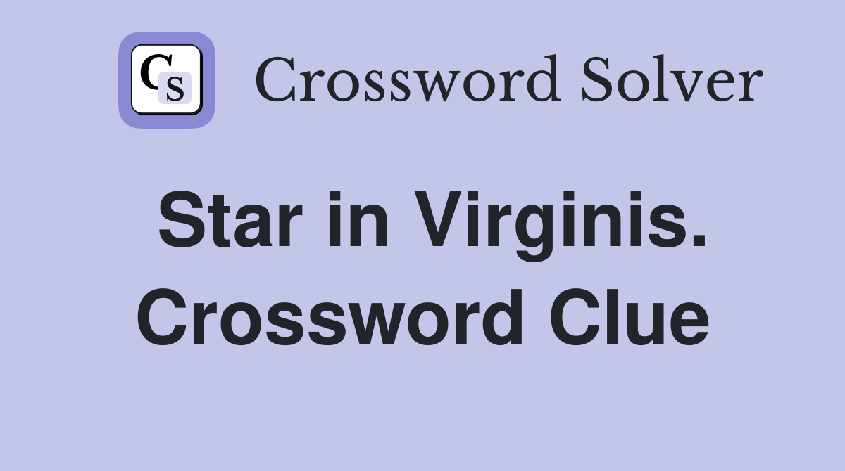 Star in Virginis. Crossword Clue