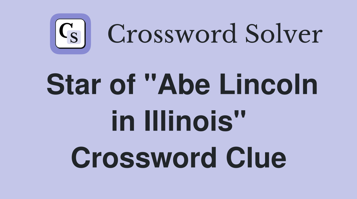 Star of "Abe Lincoln in Illinois" Crossword Clue