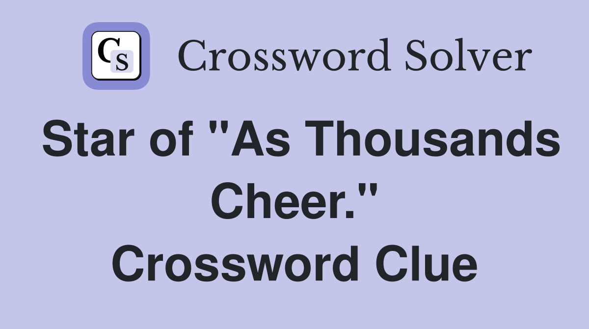 Star of "As Thousands Cheer." Crossword Clue