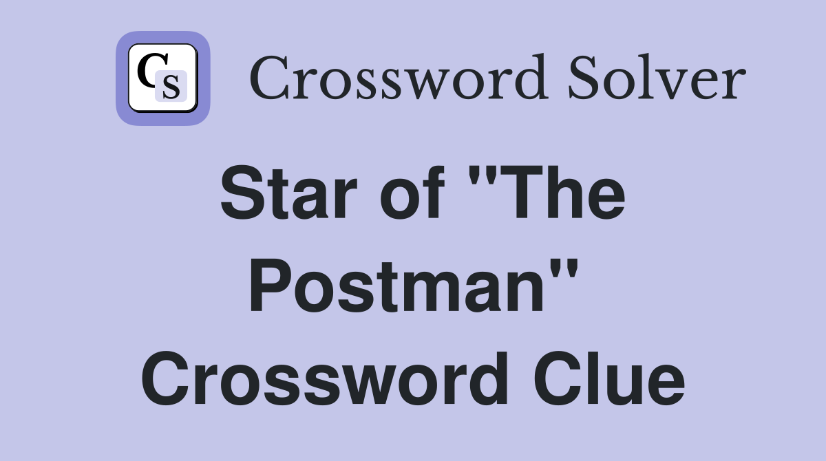 Star of "The Postman" Crossword Clue