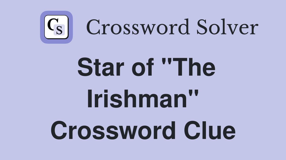 Star of ''The Irishman'' Crossword Clue