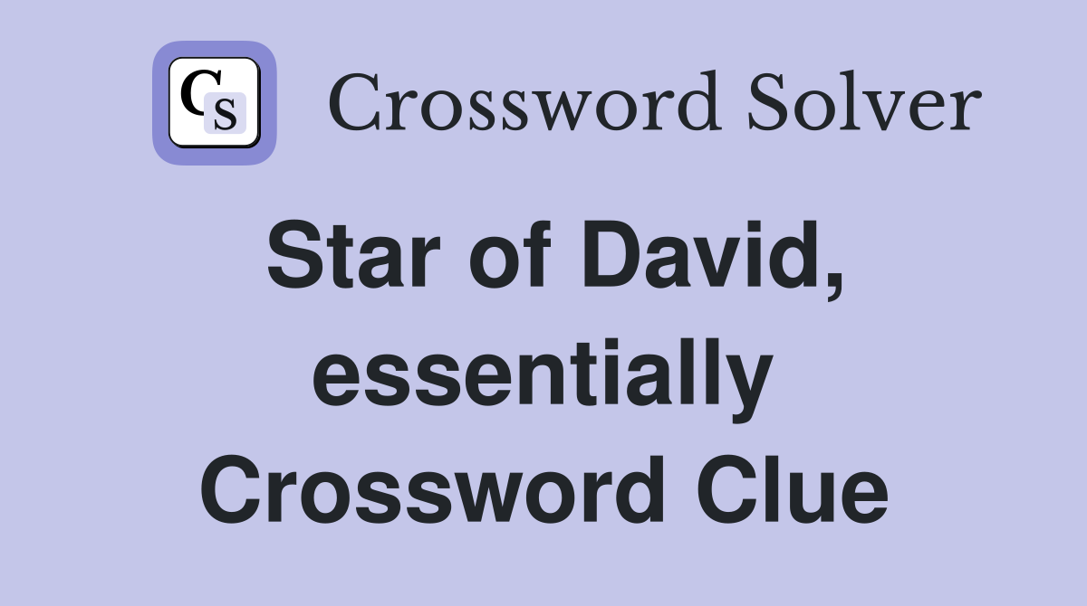 Star of David, essentially Crossword Clue