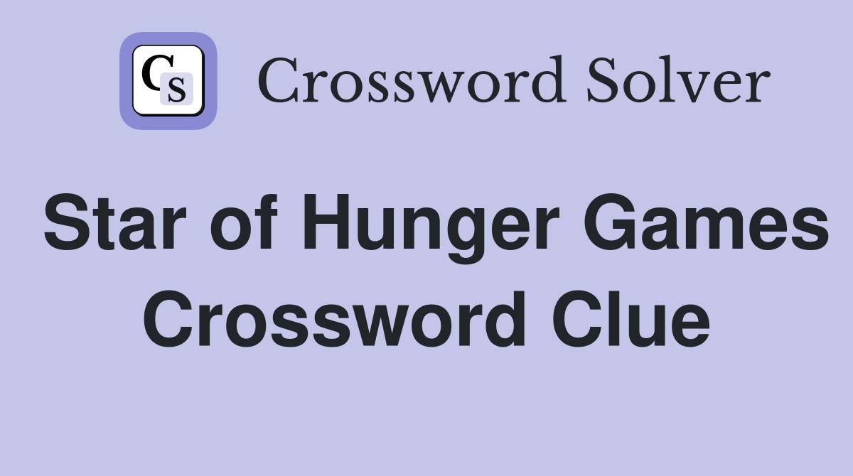 Star of Hunger Games Crossword Clue