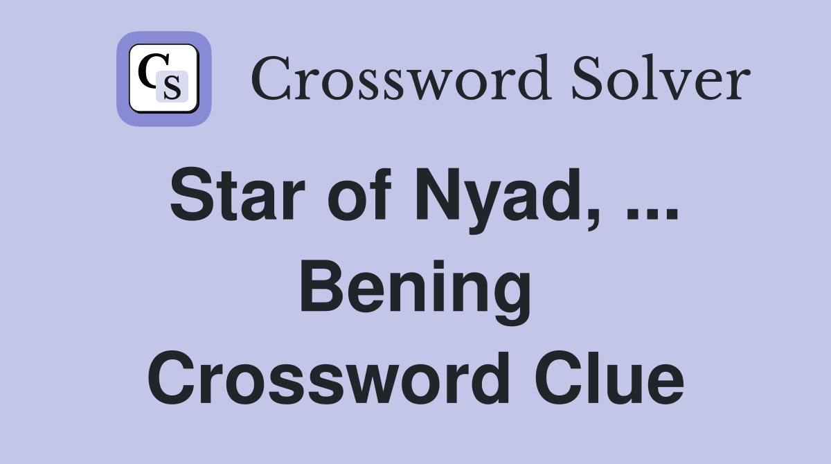 Star of Nyad, ... Bening Crossword Clue