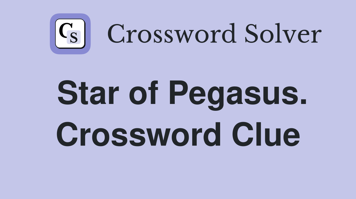 Star of Pegasus. Crossword Clue