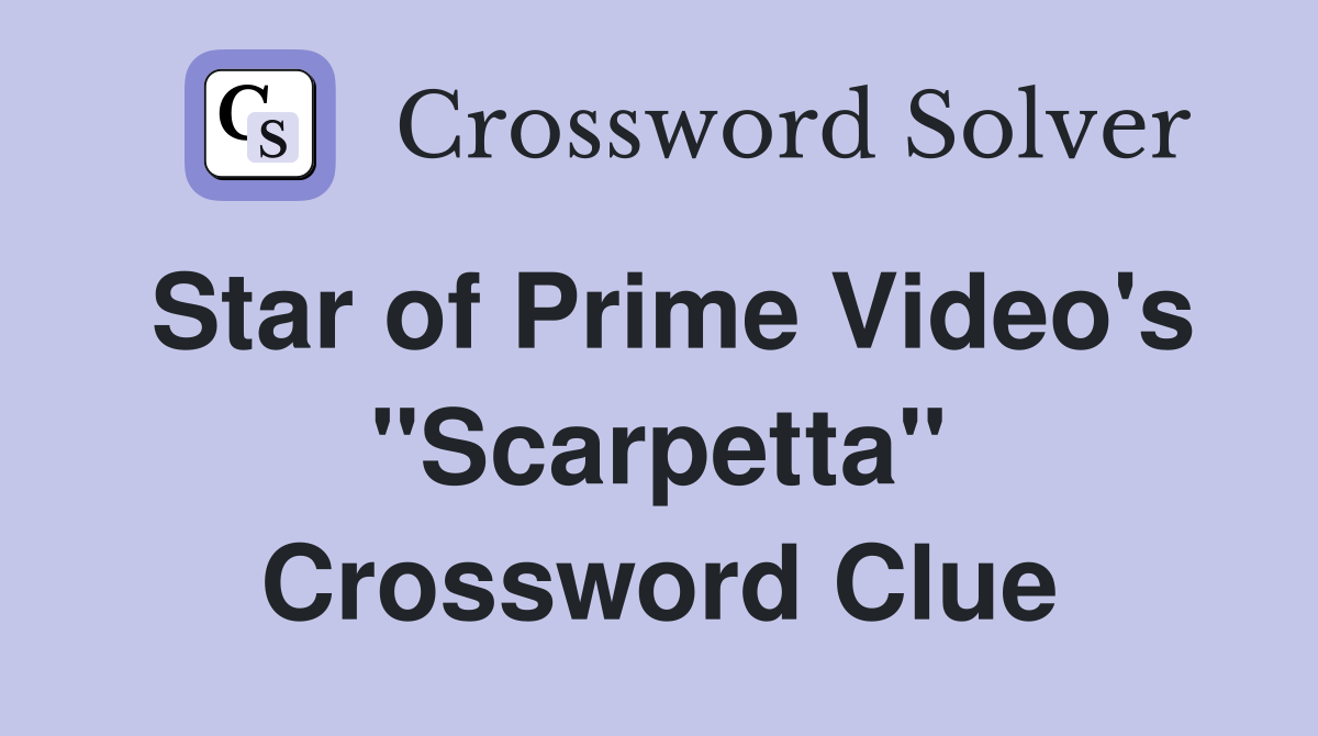 Star of Prime Video's "Scarpetta" Crossword Clue