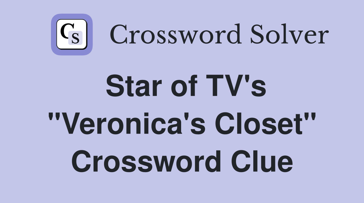 Star of TV's "Veronica's Closet" Crossword Clue