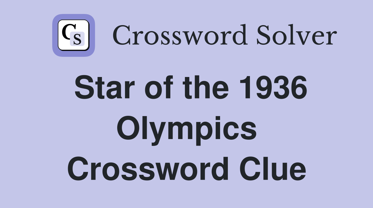 Star of the 1936 Olympics Crossword Clue