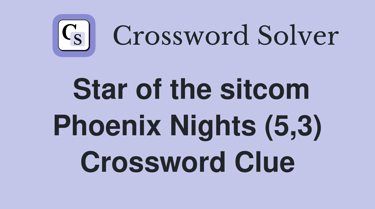 Star of the sitcom Phoenix Nights (5,3) Crossword Clue