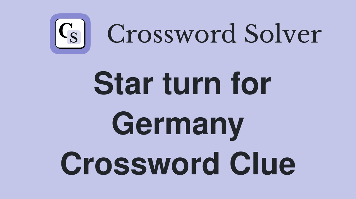 Star turn for Germany Crossword Clue