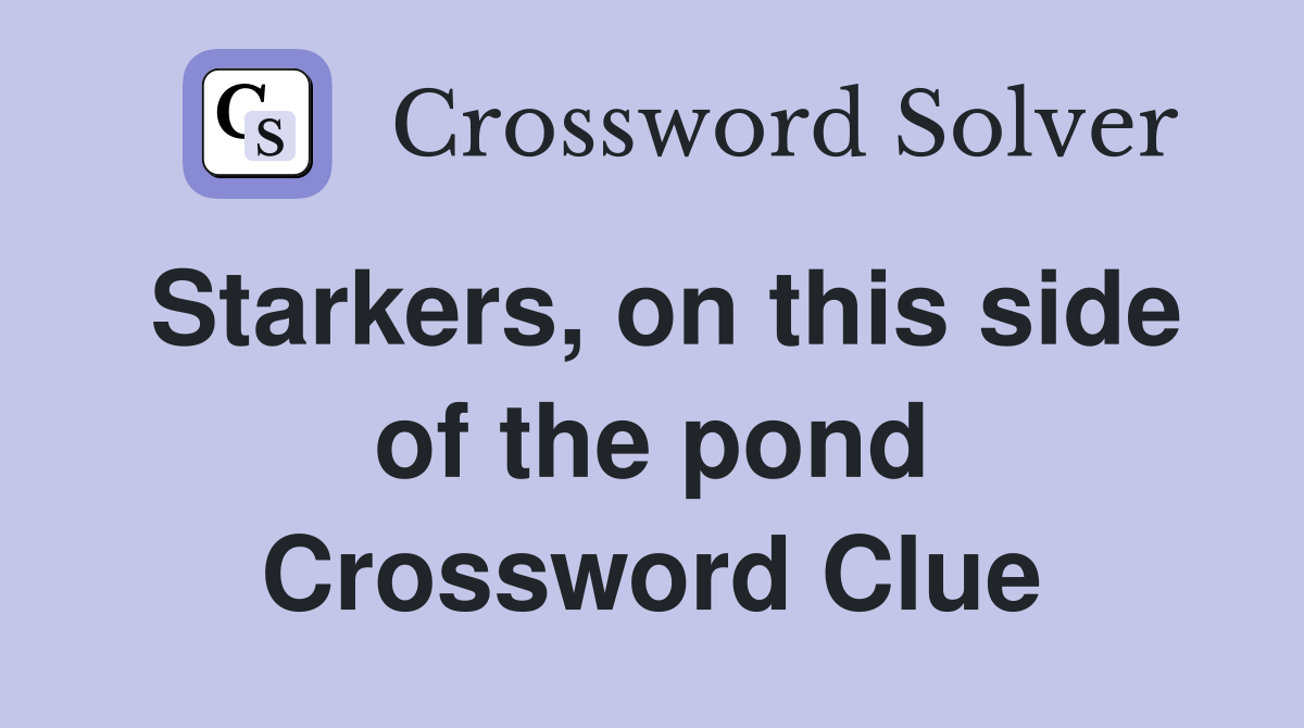 Starkers, on this side of the pond Crossword Clue