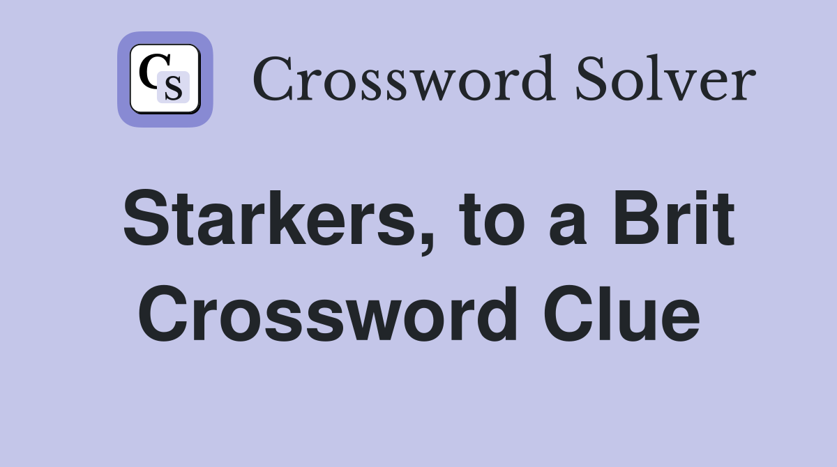 Starkers, to a Brit Crossword Clue
