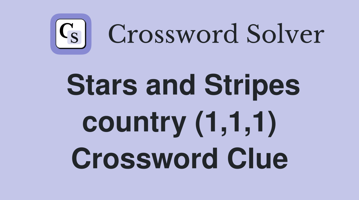 Stars and Stripes country (1,1,1) Crossword Clue