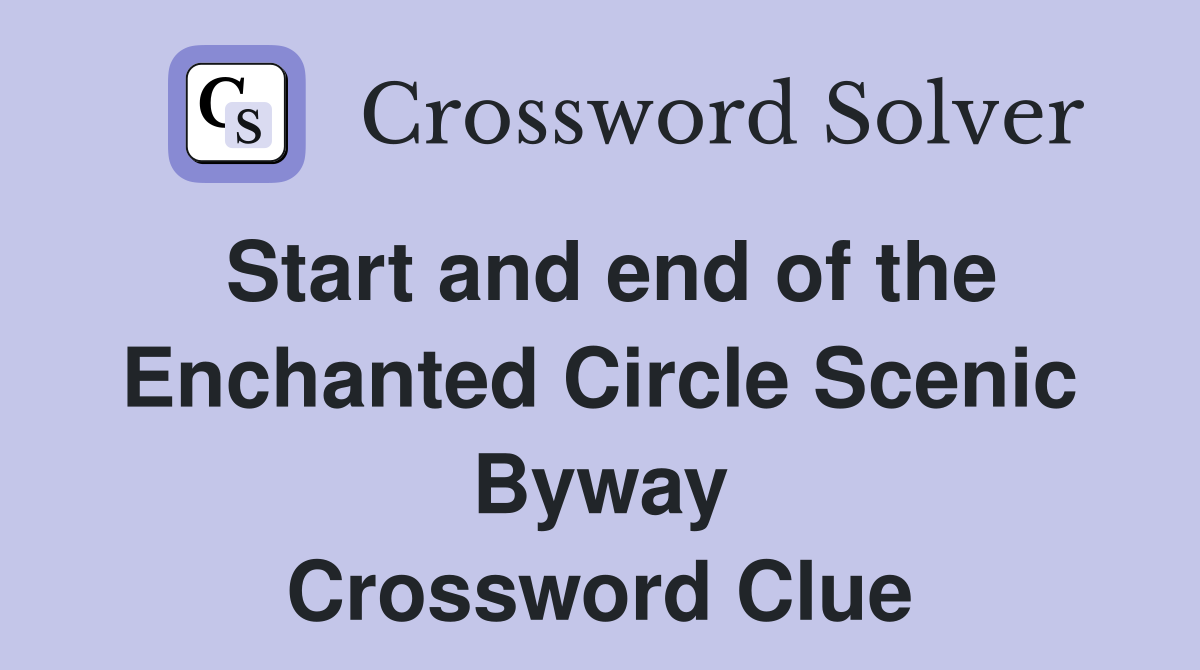 Start and end of the Enchanted Circle Scenic Byway Crossword Clue