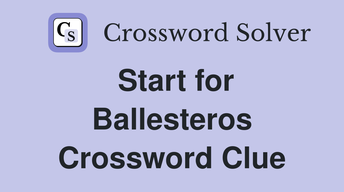 Start for Ballesteros Crossword Clue