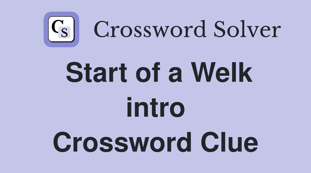 Start of a Welk intro Crossword Clue
