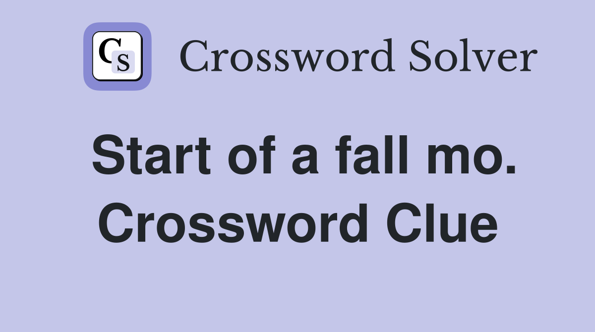 Start of a fall mo. Crossword Clue