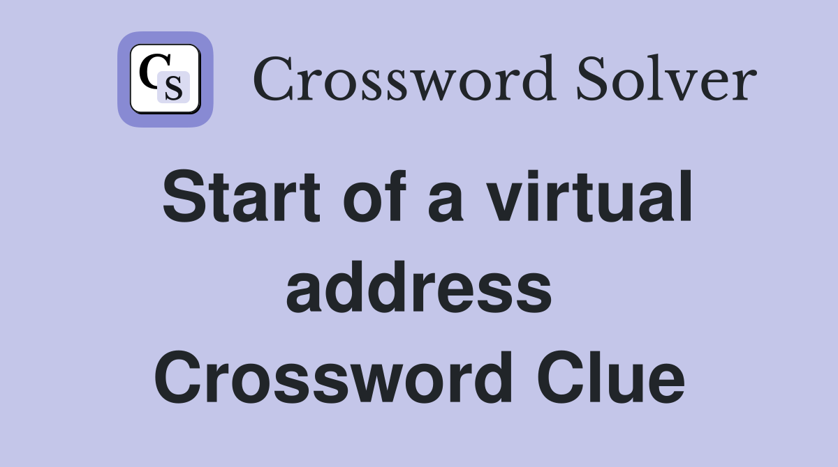 Start of a virtual address Crossword Clue
