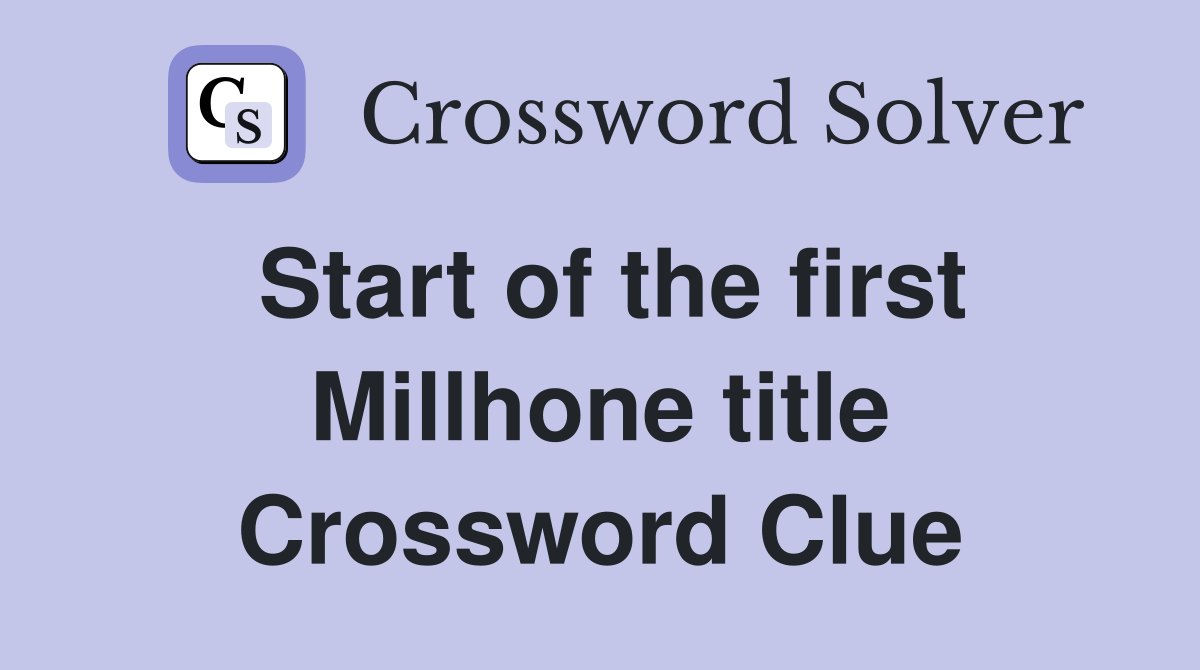 Start of the first Millhone title Crossword Clue