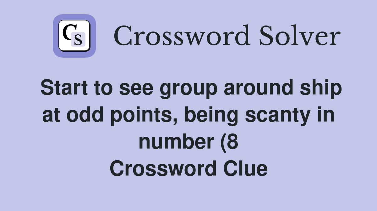 Start to see group around ship at odd points being scanty in number (8 Start to see group around ship at odd points being scanty in number (8