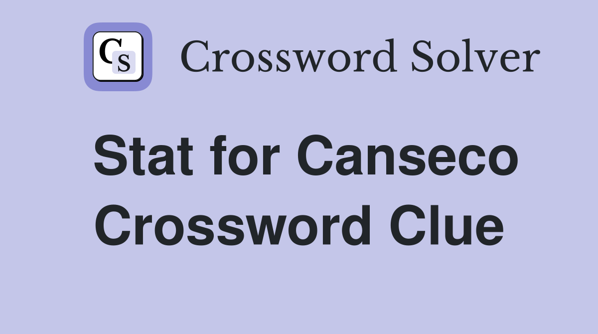 Stat for Canseco Crossword Clue