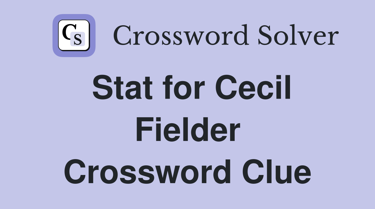 Stat for Cecil Fielder Crossword Clue