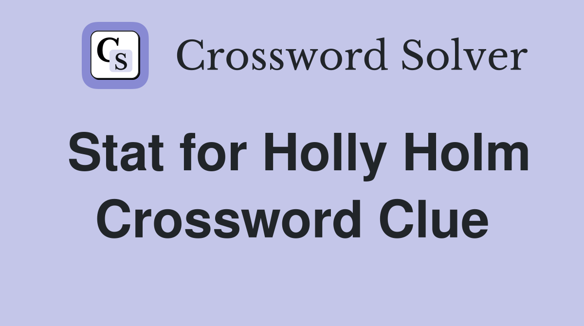 Stat for Holly Holm Crossword Clue
