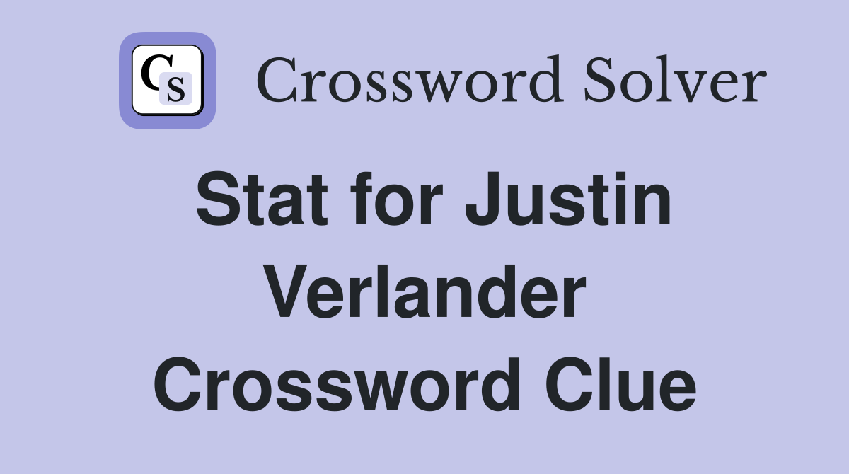 Stat for Justin Verlander Crossword Clue