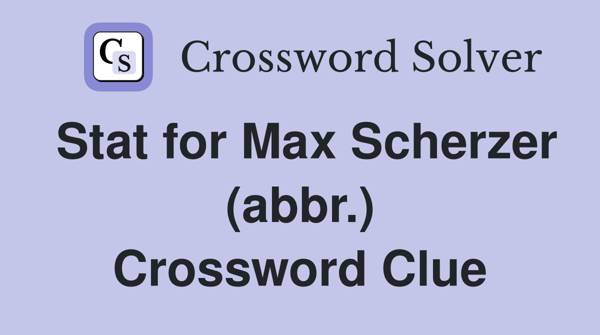 Stat for Max Scherzer (abbr.) Crossword Clue