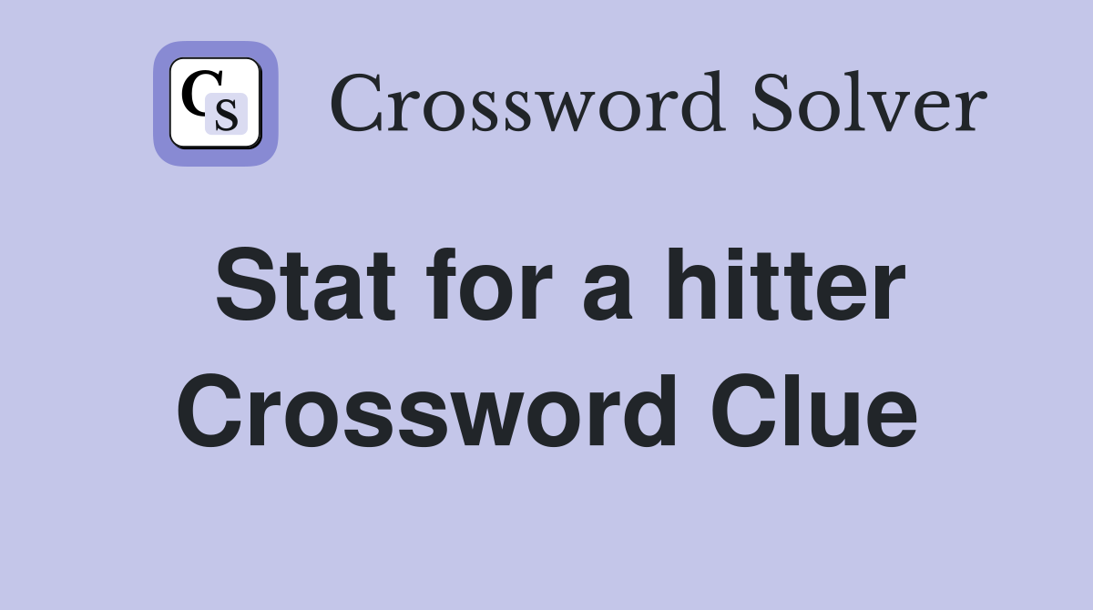 Stat for a hitter Crossword Clue
