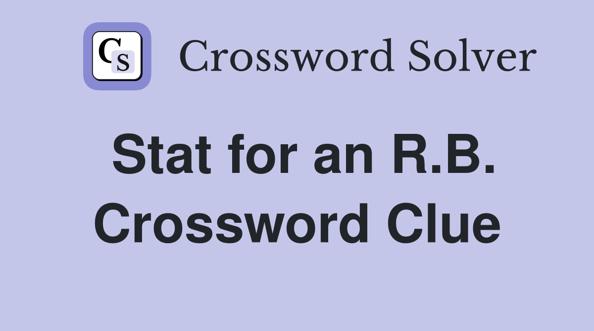 Stat for an R.B. Crossword Clue