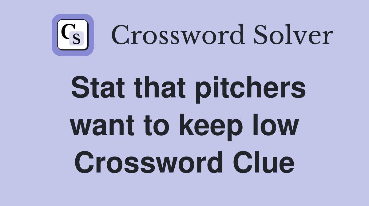 Stat that pitchers want to keep low Crossword Clue